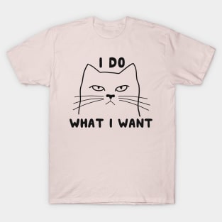 I Do What I Want Cat T-Shirt